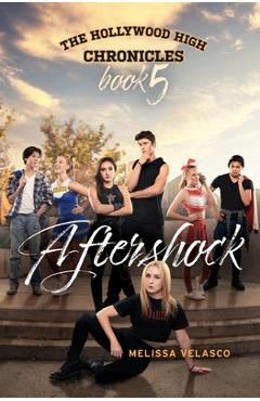 Coperta cărții 'Aftershock: The Hollywood High Chronicles - Book 5 - Melissa Velasco'
