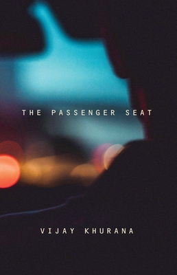 The Passenger Seat - Vijay Khurana