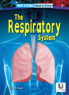 The Respiratory System - D. R. Faust