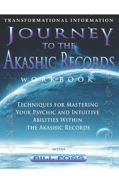 Coperta cărții 'Journey to the Akashic Records Workbook - Bill Foss'