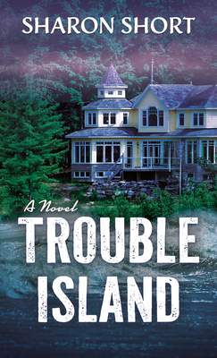 Trouble Island - Sharon Short