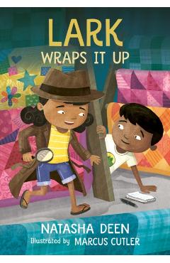 Lark Wraps It Up - Natasha Deen