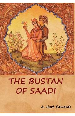 Coperta cărții 'The Bustan of Saadi - A. Hart Edwards'