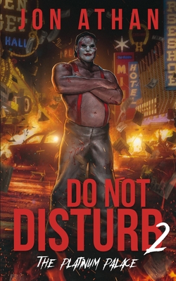 Coperta cărții 'Do Not Disturb 2: The Platinum Palace - Jon Athan'