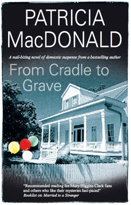 From Cradle to Grave - Patricia Macdonald