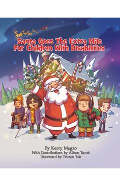 Coperta cărții 'Santa Goes the Extra Mile for Children with Disabilities - Alison Turok'