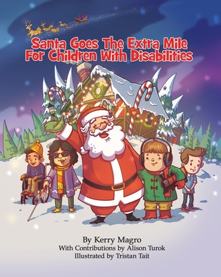 Coperta cărții 'Santa Goes the Extra Mile for Children with Disabilities - Alison Turok'