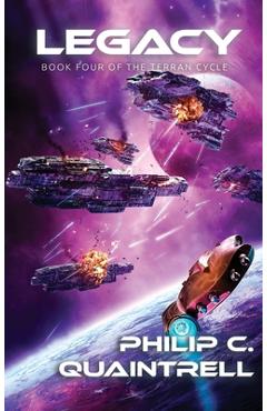 Poza produsului Legacy: (The Terran Cycle: Book 4) - Philip C. Quaintrell