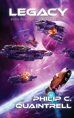 Legacy: (The Terran Cycle: Book 4) - Philip C. Quaintrell