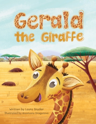 Gerald the Giraffe - Laura Snyder