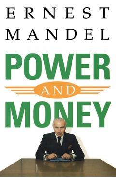 Coperta cărții 'Power and Money: A Marxist Theory of Bureaucracy - Ernest Mandel'