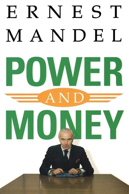Power and Money: A Marxist Theory of Bureaucracy - Ernest Mandel