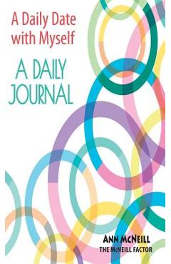 Coperta cărții 'A Date With Myself: A Daily Journal - Ann Mcneill'