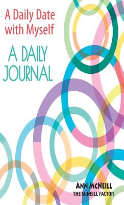 Coperta cărții 'A Date With Myself: A Daily Journal - Ann Mcneill'