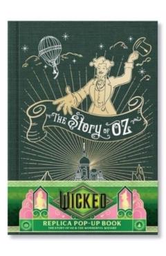 Coperta cărții 'Wicked: The Story of Oz & the Wonderful Wizard: Replica Pop-Up -'