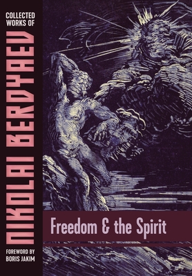 Freedom and the Spirit - Nikolai Berdyaev
