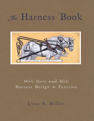 The Harness Book - Lynn R. Miller