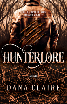 Hunterlore: Volume 2 - Dana Claire