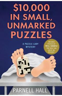 Coperta cărții '$10,000 in Small, Unmarked Puzzles - Parnell Hall'