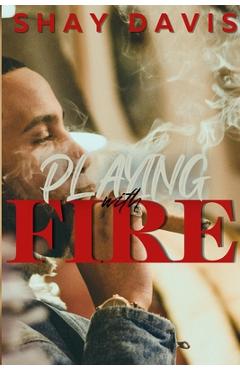 Coperta cărții 'Playing With Fire - Shay Davis'