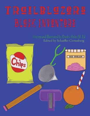 Trailblazers: Black Inventors: Children's Black History coloring book - Diedra Helen M. Ed