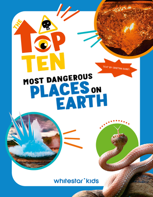 Most Dangerous Places on Earth - Cristina Banfi