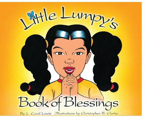 Little Lumpy's Book of Blessings - L. Carol Lewis