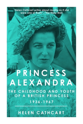 Princess Alexandra - Helen Cathcart