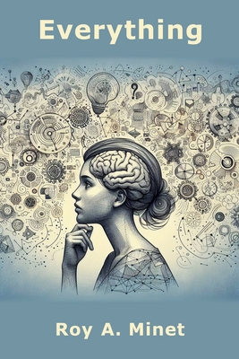 Everything - Roy A. Minet