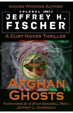 Coperta cărții 'Afghan Ghosts - Jeffrey H. Fischer'