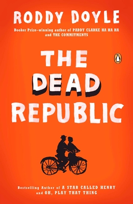 The Dead Republic - Roddy Doyle