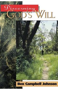 Coperta cărții 'Discerning God's Will - Ben Campbell Johnson'