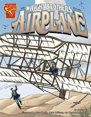 The Wright Brothers and the Airplane - Steve Erwin