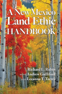 Coperta cărții 'A New Mexico Land Ethic Handbook - Richard L. Rubin'