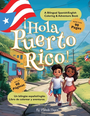 Coperta cărții 'Hola Puerto Rico: : A Bilingual Spanish/English Coloring & Adventure Book - Malinda Negron'