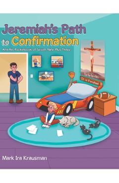 Poza produsului Jeremiah's Path to Confirmation: And his Pocketbook of Seven, Nine Plus Three - Mark Ira Krausman