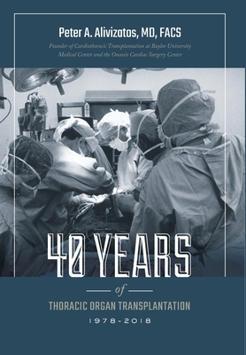 40 Years of Thoracic Organ Transplantation - Peter Alivizatos