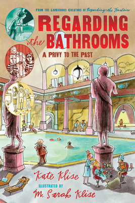 Regarding the Bathrooms - Kate Klise
