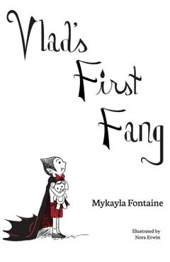 Coperta cărții 'Vlad's First Fang - Mykayla Fontaine'