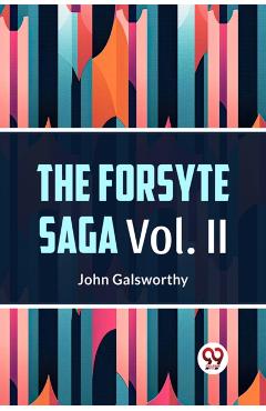 Poza produsului The Forsyte Saga Vol. II - John Galsworthy