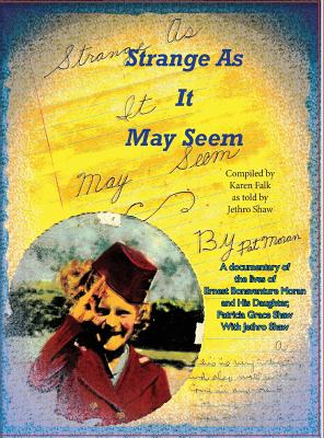 Strange As It May Seem - Karen B. Falk