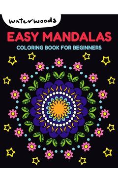Coperta cărții 'Easy Mandalas: Coloring Book for Beginners -'