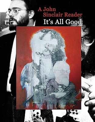 Coperta cărții 'It's All Good: A John Sinclair Reader - John Sinclair'
