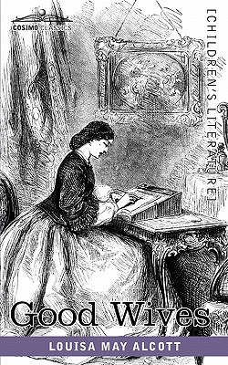 Coperta cărții 'Good Wives - Louisa May Alcott'