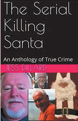 The Serial Killing Santa - Jessi Dillard