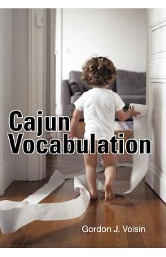 Coperta cărții 'Cajun Vocabulation - Gordon J. Voisin'