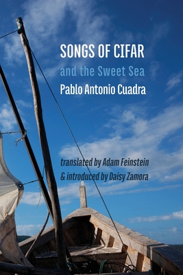 Coperta cărții 'Songs of Cifar and the Sweet Sea - Pablo Antonio Cuadra'