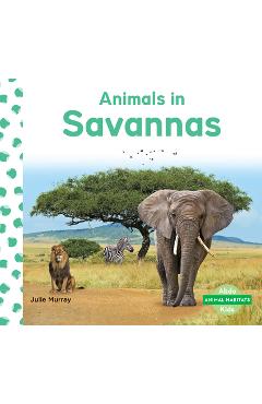 Animals in Savannas - Julie Murray