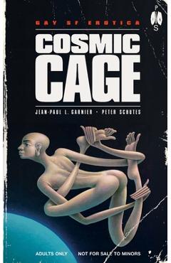 Poza produsului Cosmic Cage: Gay SF Erotica - Jean-paul L. Garnier