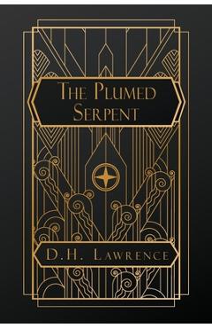 Poza produsului The Plumed Serpent - D. H. Lawrence
